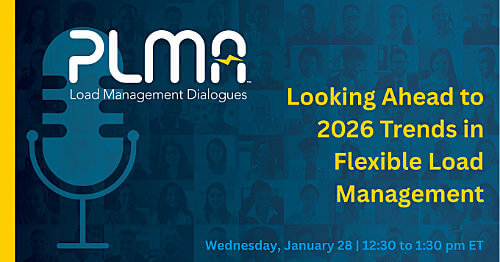 PLMA Load Management Dialogues promo for “2026 Trends in Flexible Load Management,” January 28, 12:30-1:30 pm ET, with a microphone graphic.